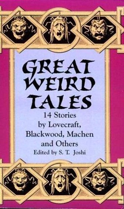Great Weird Tales: 14 Stories By Lovecraft, Blackwood, Machen And Others-..