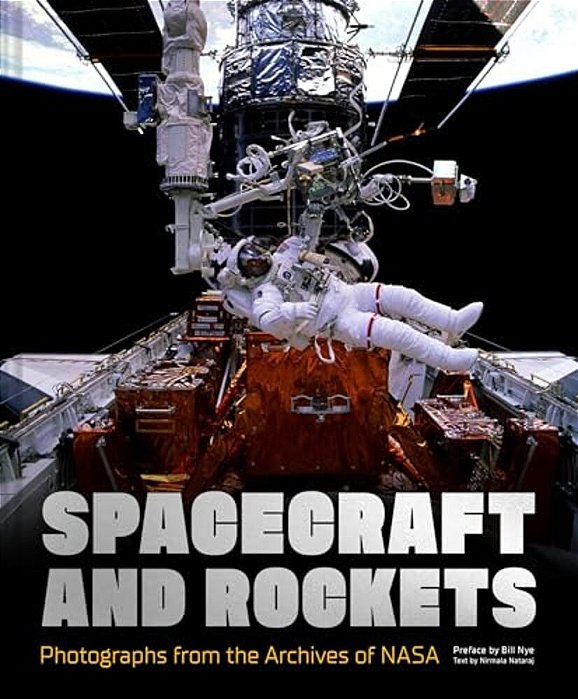 Spacecraft And Rockets: Photographs From The Archives Of Nasa-..