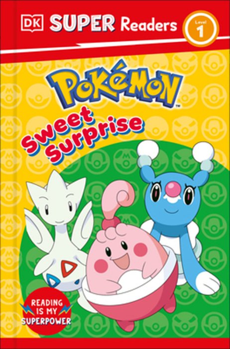 Dk Super Readers Level 1 Pokémon Sweet Surprise-..