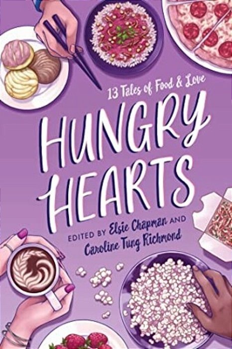 Hungry Hearts: 13 Tales Of Food & Love-..