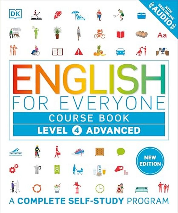 English For Everyone Course Book Level 4 Advanced: A Complete Self-Study Program-..