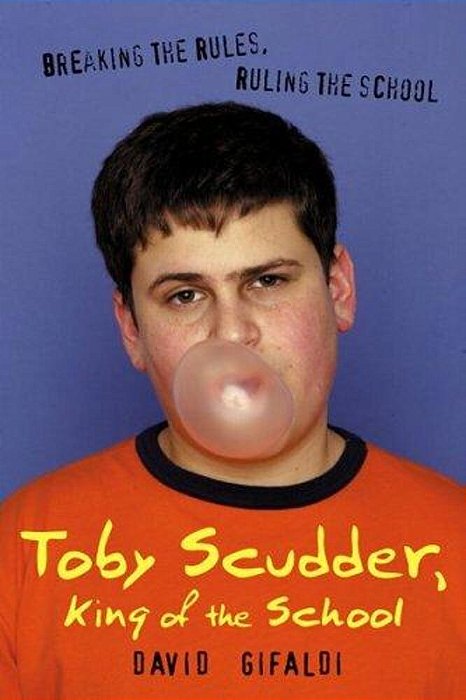 Toby Scudder, King Of The School-..
