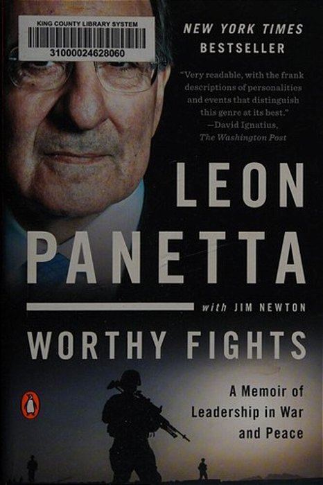 Worthy Fights: A Memoir Of Leadership In War And Peace-..