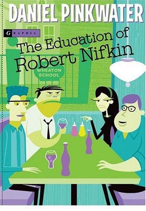The Education Of Robert Nifkin-..