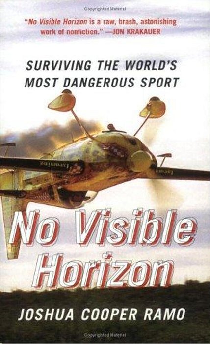 No Visible Horizon: Surviving The World's Most Dangerous Sport-..