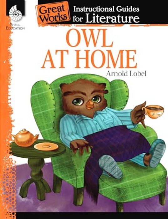 Owl At Home: An Instructional Guide For Literature-..