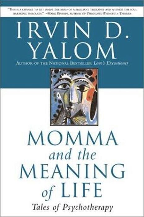 Momma And The Meaning Of Life: Tales Of Psychotherapy-..