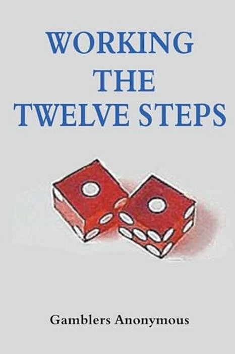 Working The Twelve Steps-..