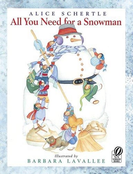 All You Need For A Snowman: A Winter And Holiday Book For Kids-..