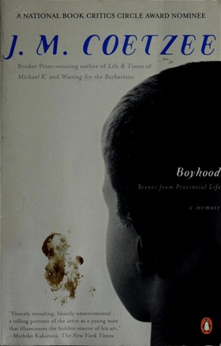 Boyhood: Scenes From Provincial Life-..