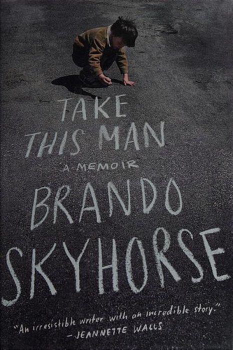 Take This Man: A Memoir-..