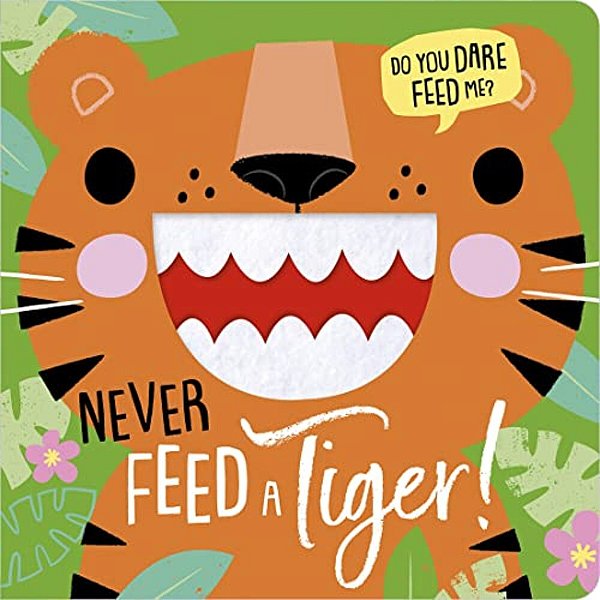 Never Feed A Tiger!-..