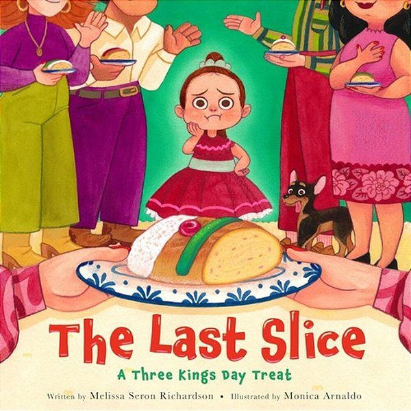 The Last Slice: A Three Kings Day Treat-..