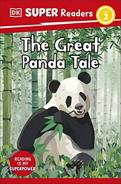 Dk Super Readers Level 2 The Great Panda Tale-..