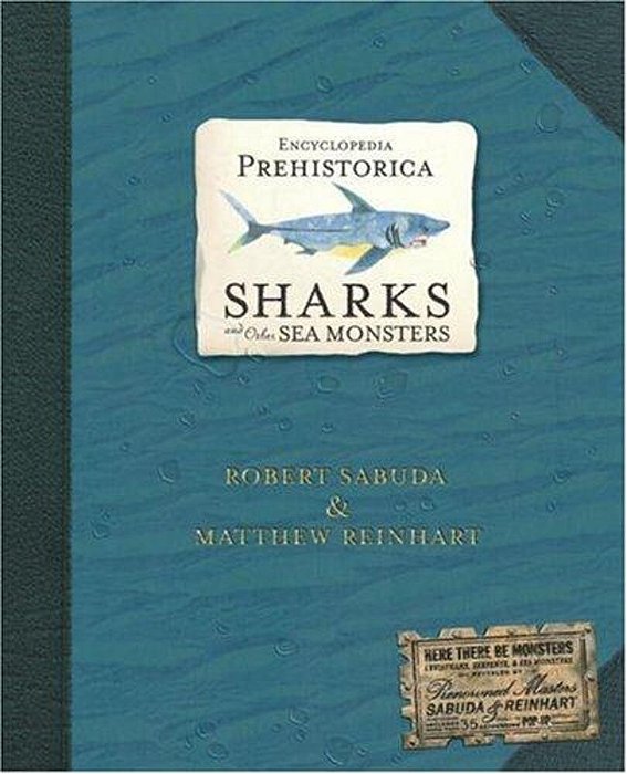 Encyclopedia Prehistorica Sharks And Other Sea Monsters Pop-Up-..