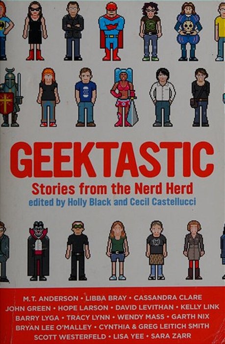 Geektastic: Stories From The Nerd Herd-..