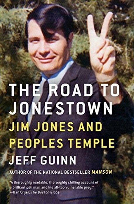 The Road To Jonestown: Jim Jones And Peoples Temple-..