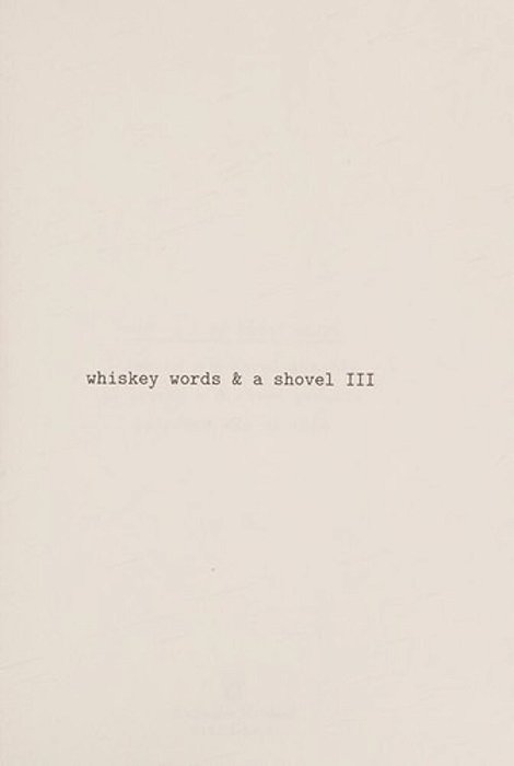 Whiskey Words & A Shovel III-..