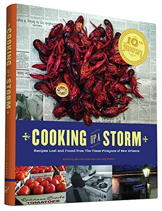 Cooking Up A Storm: Recipes Lost And Found From The Times-Picayune Of New Orleans-..