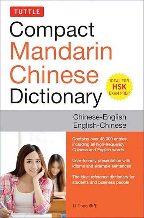 Tuttle Compact Mandarin Chinese Dictionary: Chinese-English English-Chinese [All Hsk Levels, Fully Romanized]-..