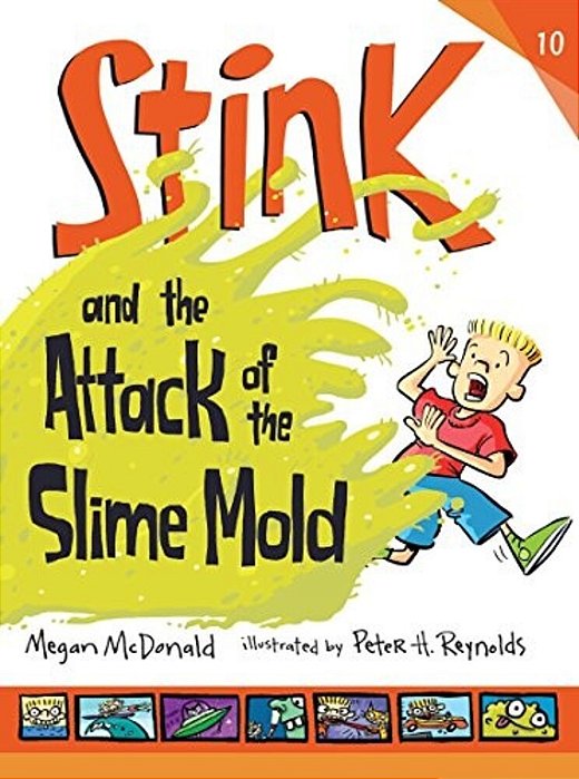 Stink And The Attack Of The Slime Mold-..