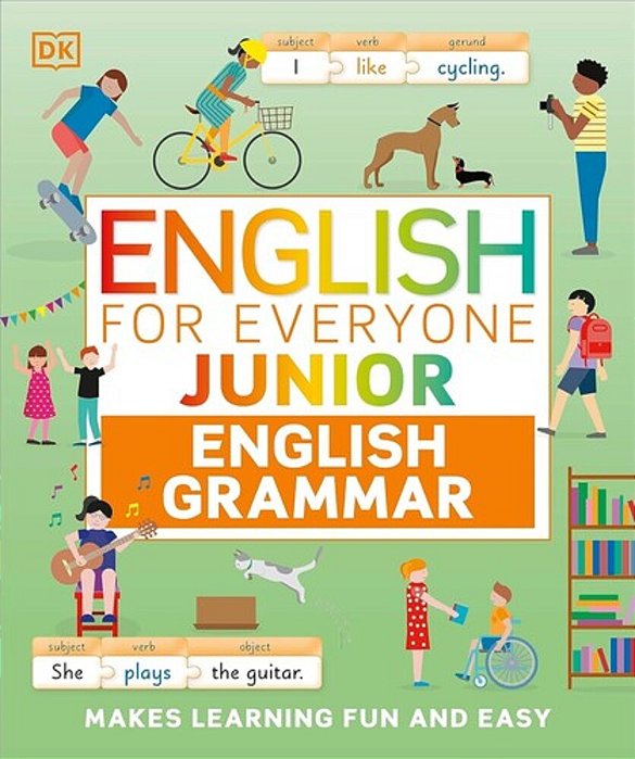 English For Everyone Junior English Grammar: A Simple, Visual Guide To English-..