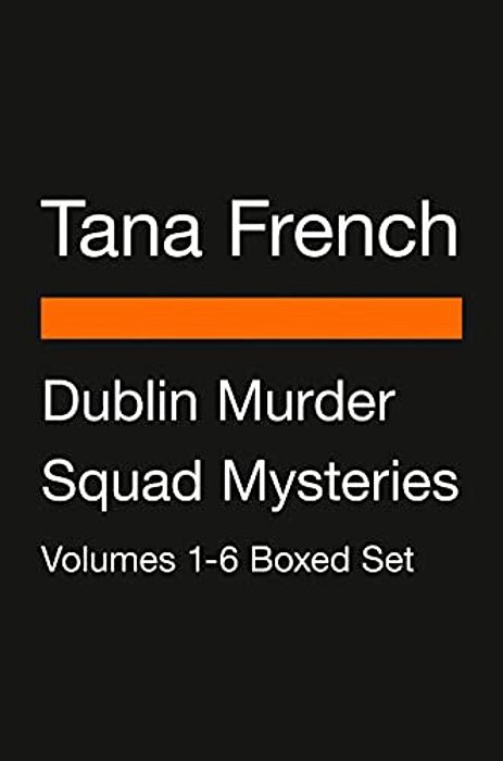 Dublin Murder Squad Mysteries Volumes 1-6 Boxed Set: In The Woods; The Likeness; Faithful Place; Broken Harbor; The Secret Place; Thetrespasser-..