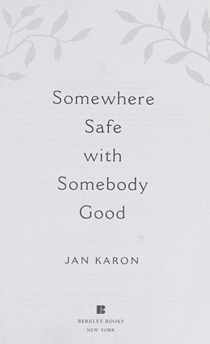 Somewhere Safe With Somebody Good-..