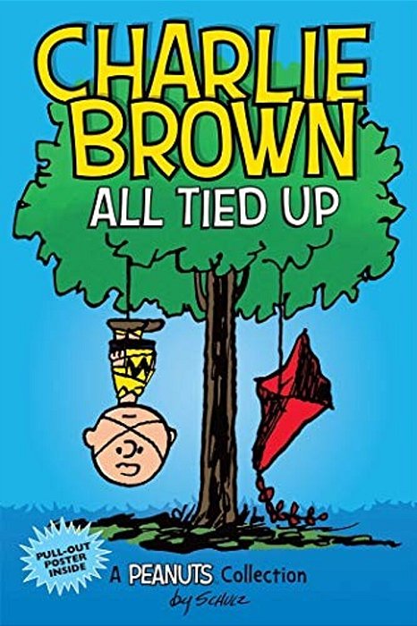 Charlie Brown: All Tied Up: A Peanuts Collection Volume 13-..