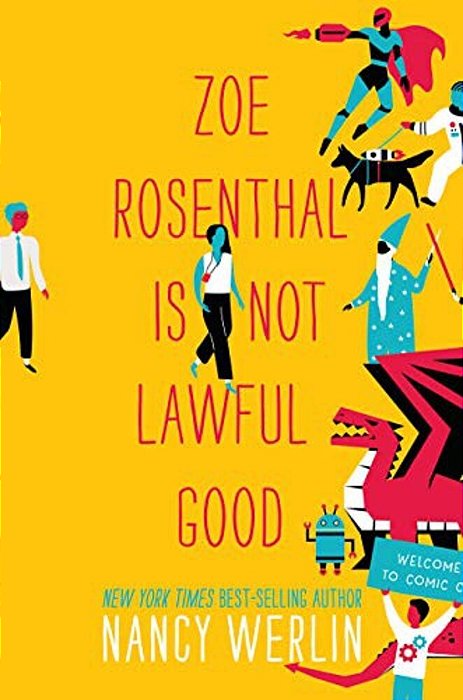Zoe Rosenthal Is Not Lawful Good-..