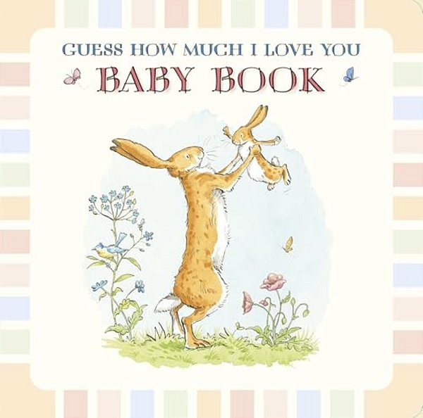 Baby Book Based On Guess How Much I Love You-..