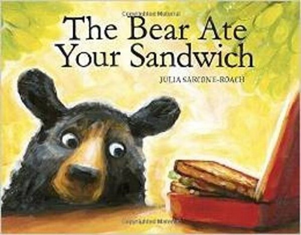 The Bear Ate Your Sandwich-..