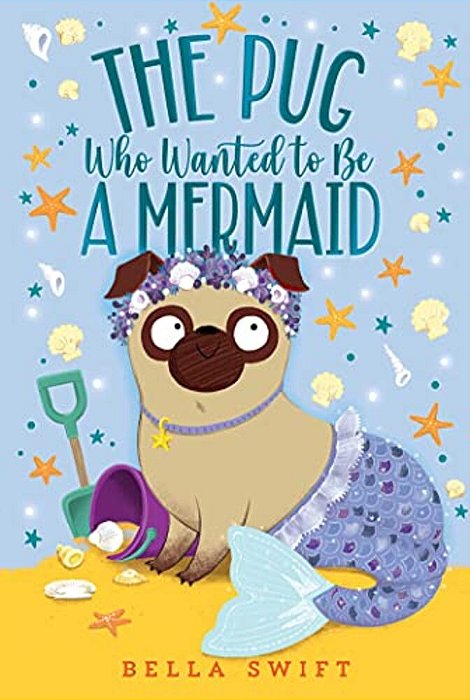 The Pug Who Wanted To Be A Mermaid-..