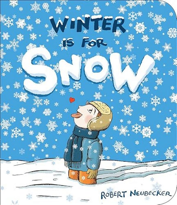 Winter Is For Snow-..