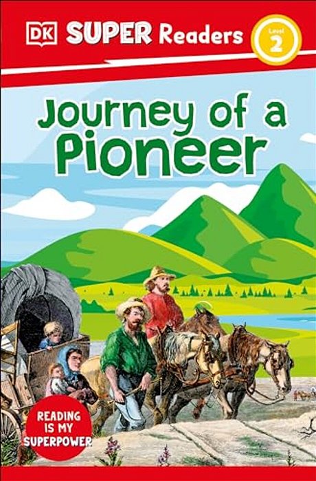 Dk Super Readers Level 2 Journey Of A Pioneer-..