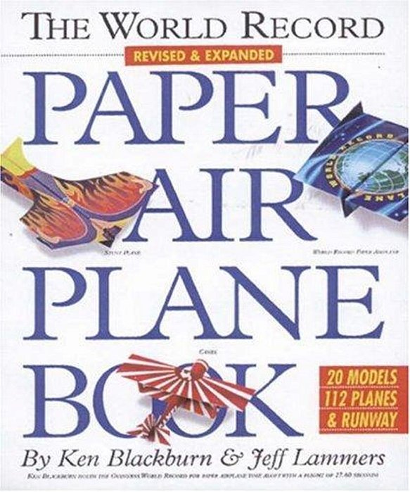 The World Record Paper Airplane Book-..