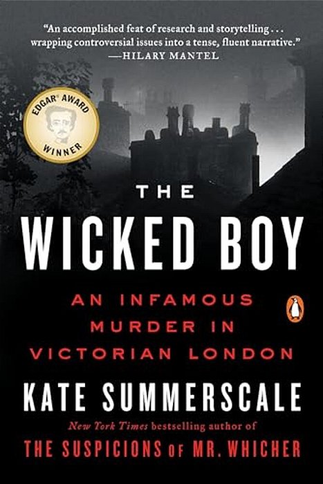 The Wicked Boy: An Infamous Murder In Victorian London-..