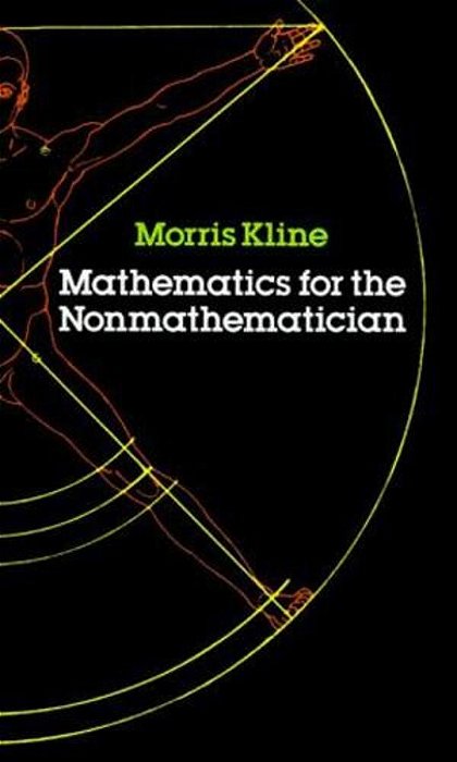 Mathematics For The Nonmathematician-..