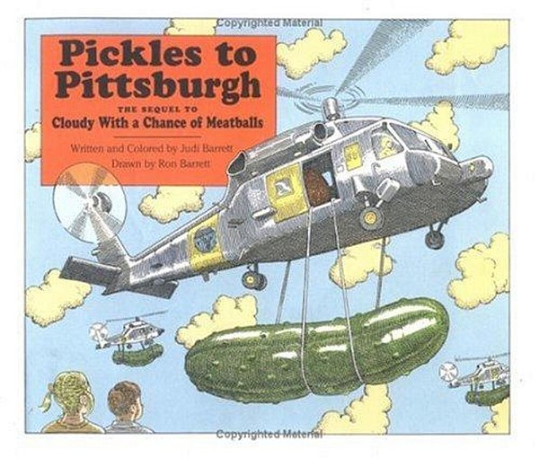 Pickles To Pittsburgh: A Sequel To Cloudy With A Chance Of Meatballs-..