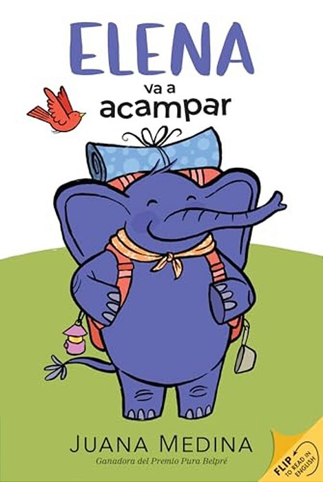 Elena Camps/Elena Va A Acampar: A Dual Edition Flip Book-..