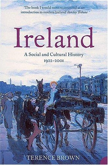 Ireland: A Social And Cultural History 1922-2002-..