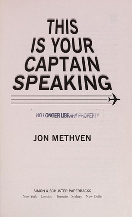 This Is Your Captain Speaking-..