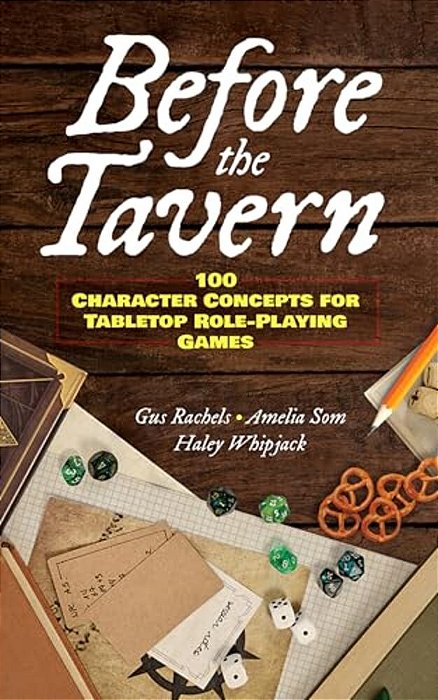 Before The Tavern: 100 Character Concepts For Tabletop Role-Playing Games-..
