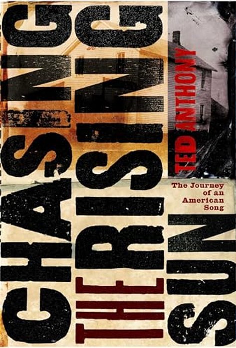 Chasing The Rising Sun: The Journey Of An American Song-..