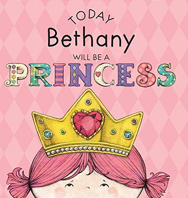 Today Bethany Will Be A Princess-..