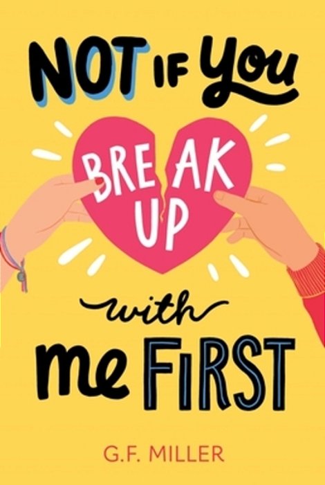 Not If You Break Up With Me First-..