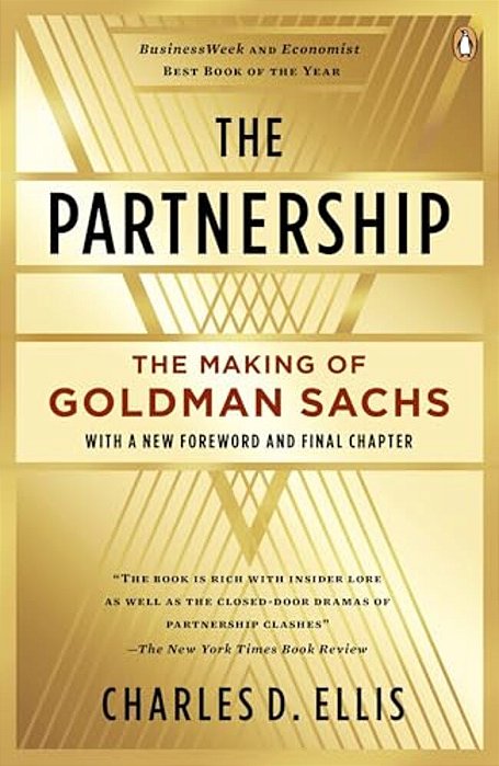 The Partnership: The Making Of Goldman Sachs-..