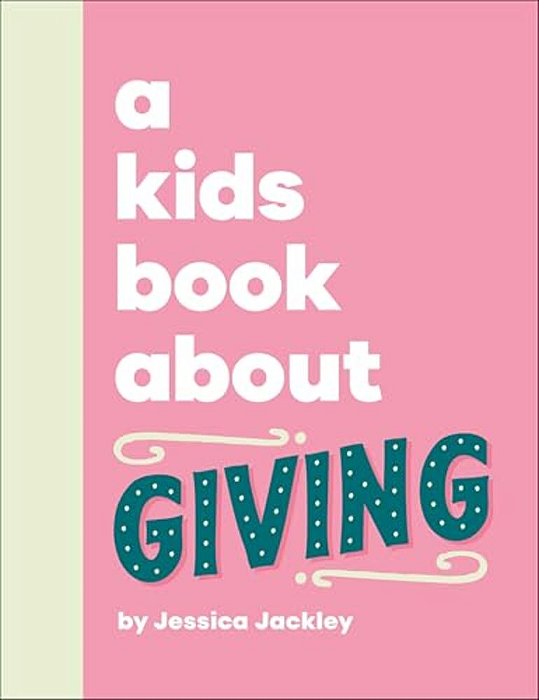 A Kids Book About Giving-..