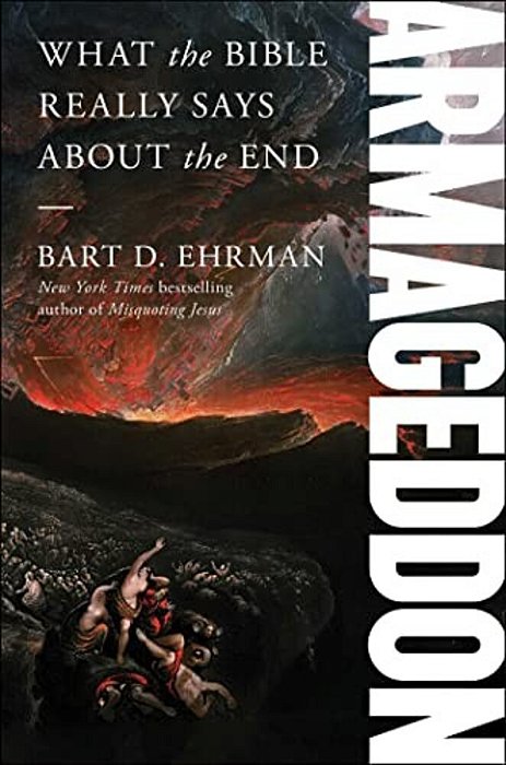 Armageddon: What The Bible Really Says About The End-..