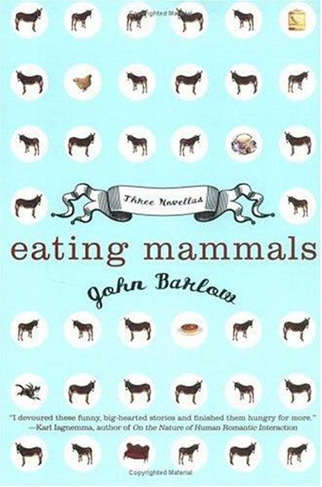 Eating Mammals: Three Novellas-..